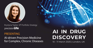 Meet with PrecisionLife at AI in Drug Discovery 2025