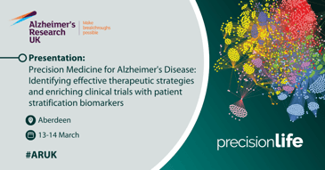 Precision Medicine for Alzheimer's Disease - ARUK Conference