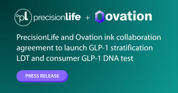 PrecisionLife and Ovation ink collaboration agreement to launch GLP-1 stratification LDT and consumer GLP-1 DNA test