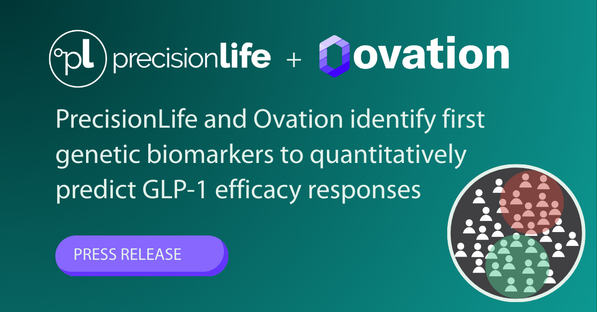 PrecisionLife and Ovation identify first genetic biomarkers to quantitatively predict GLP-1 efficacy response